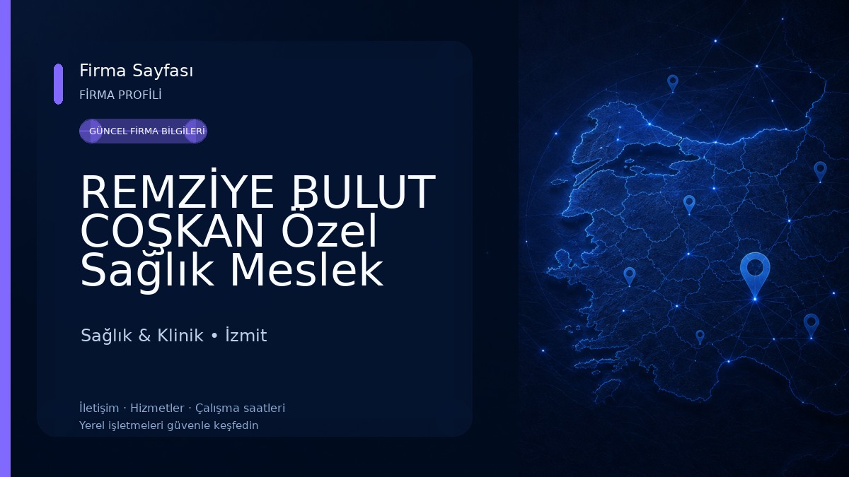 REMZİYE BULUT COŞKAN Özel Sağlık Meslek Hizmet Birimi