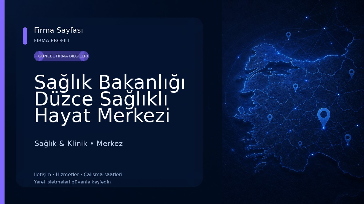 Sağlık Bakanlığı Düzce Sağlıklı Hayat Merkezi Sağlık & Klinik