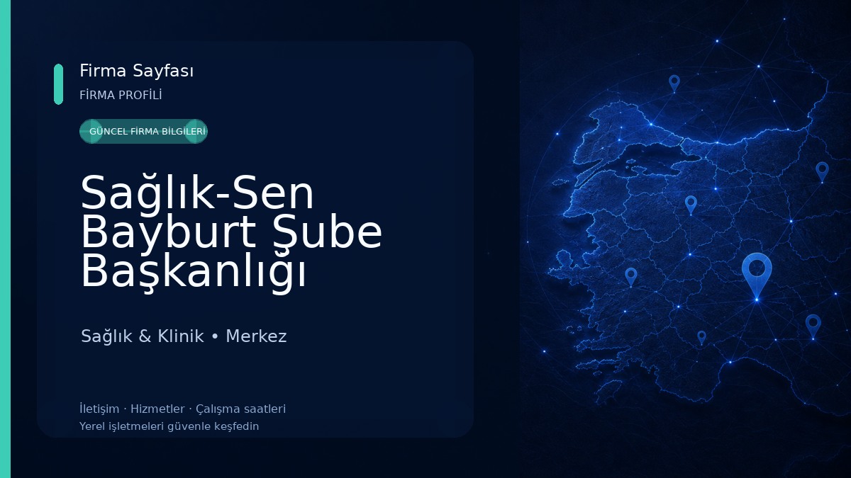 Sağlık-Sen Bayburt Şube Başkanlığı Sağlık & Klinik