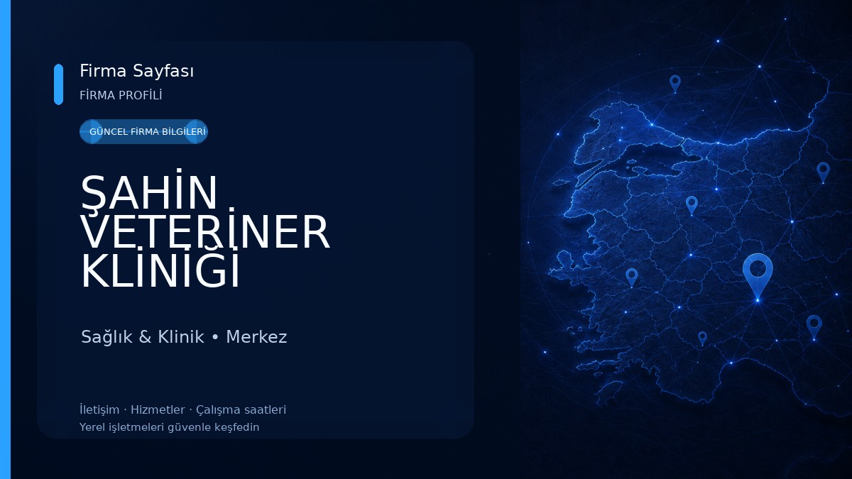 ŞAHİN VETERİNER KLİNİĞİ Sağlık & Klinik