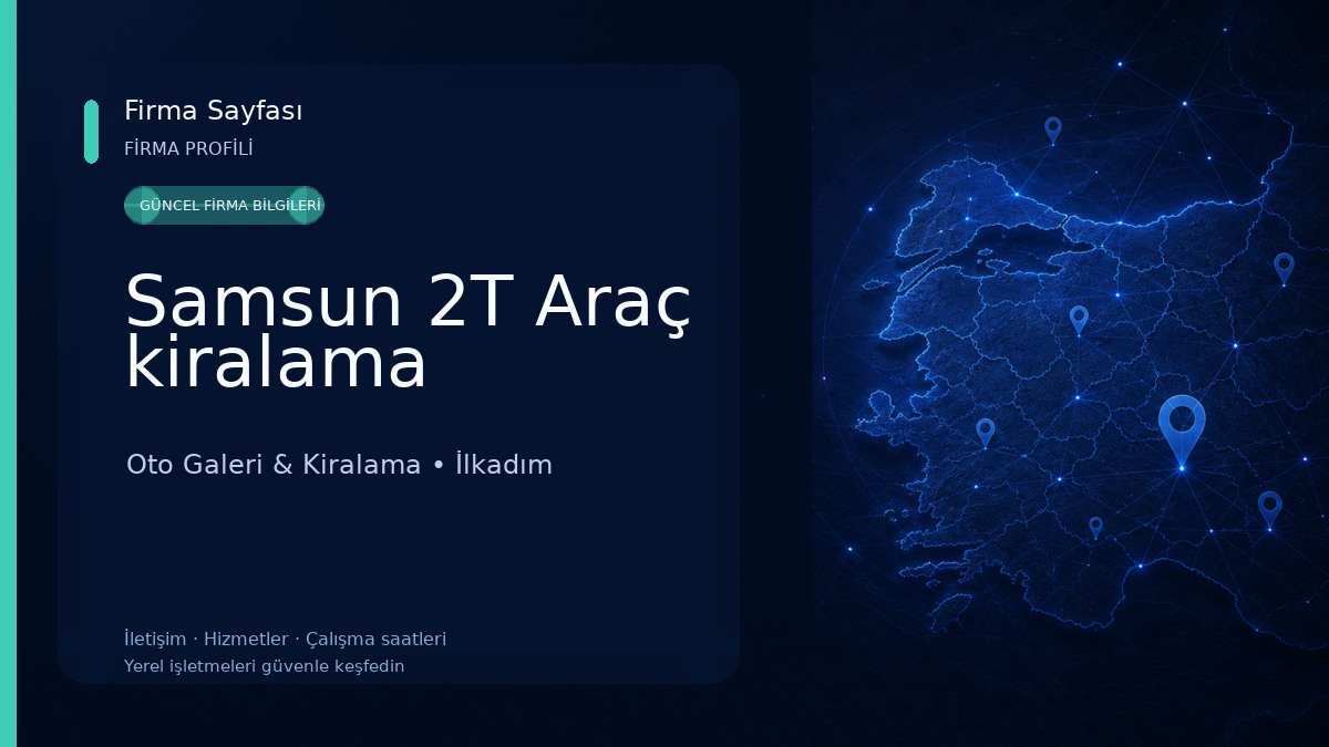 Samsun 2T Araç kiralama 