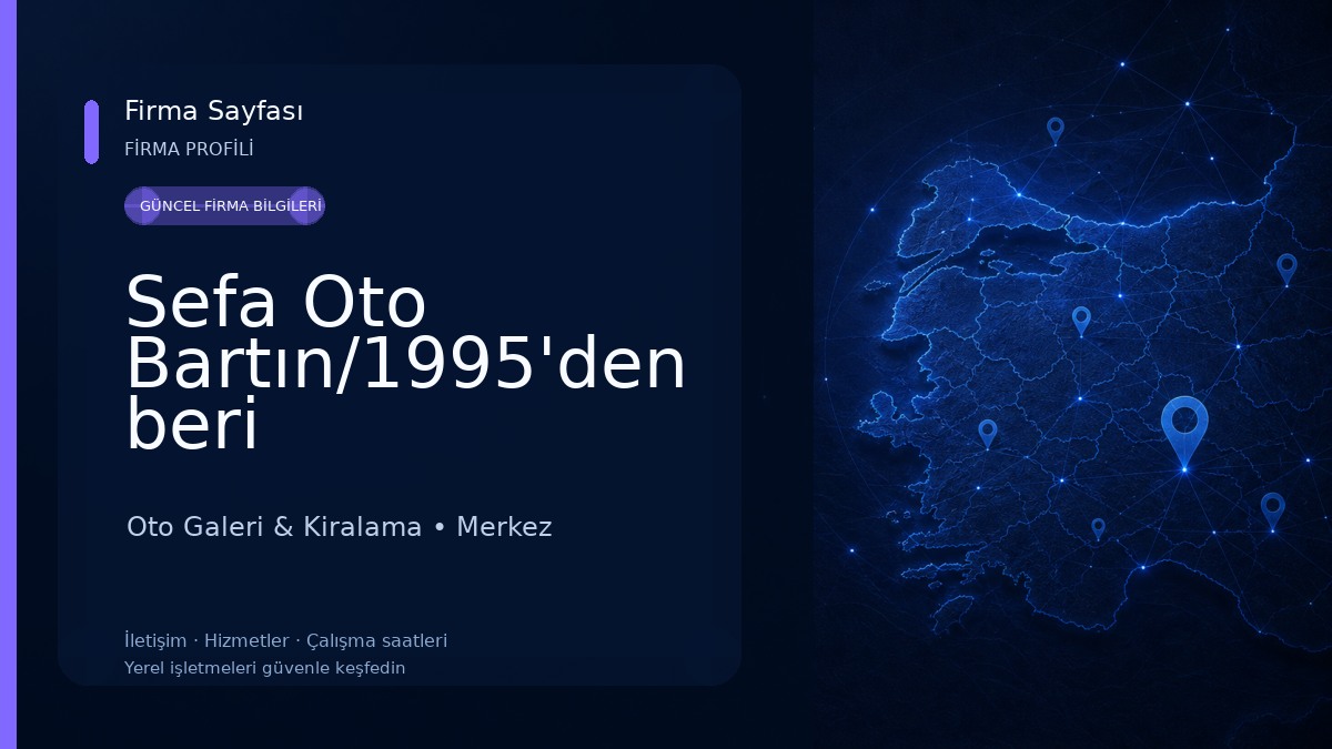 Sefa Oto Bartın/1995'den beri Oto Galeri & Kiralama