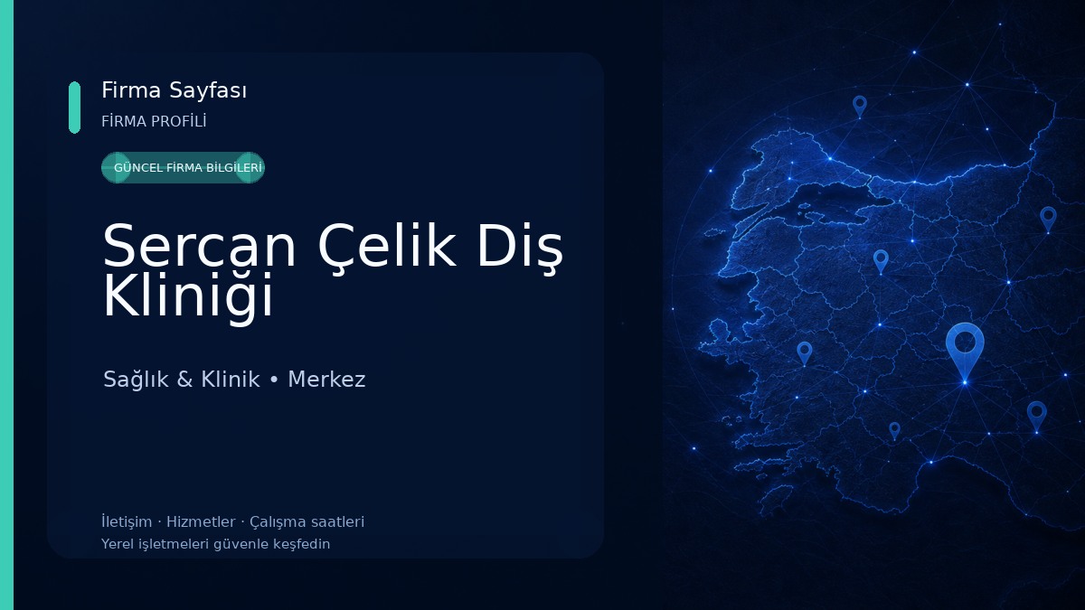 Sercan Çelik Diş Kliniği