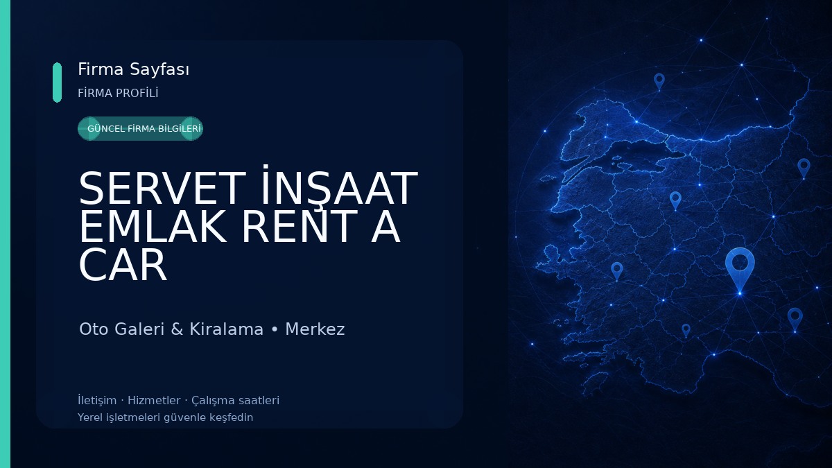 SERVET İNŞAAT EMLAK RENT A CAR