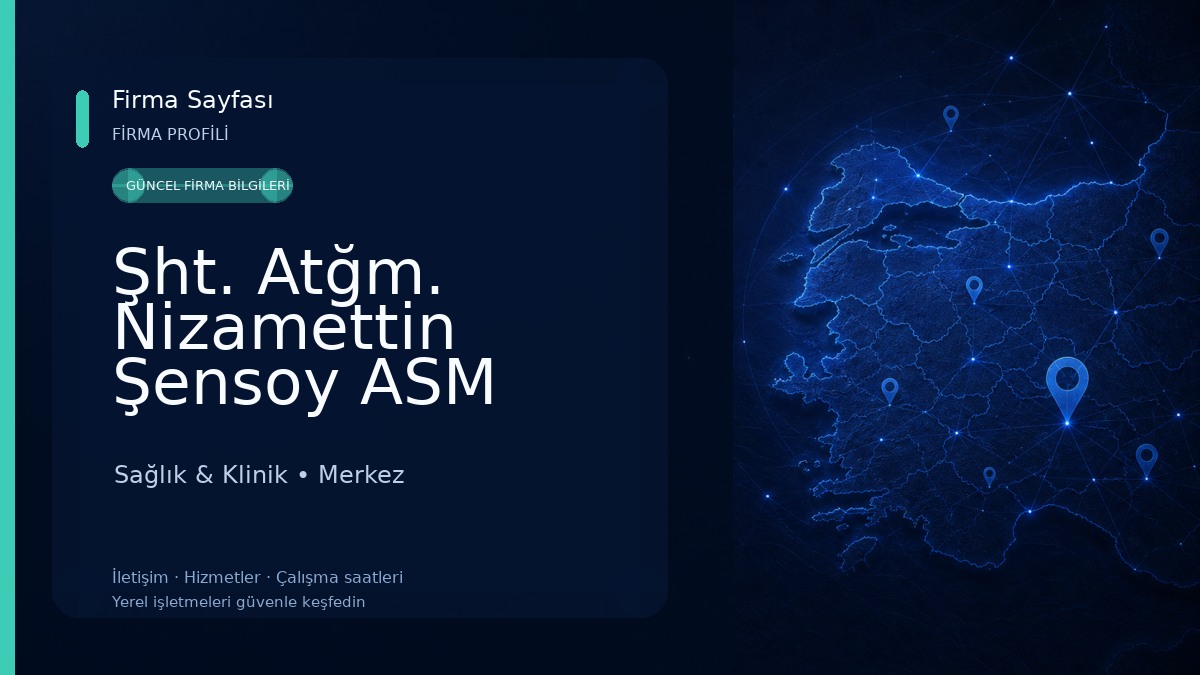 Şht. Atğm. Nizamettin Şensoy ASM Sağlık & Klinik