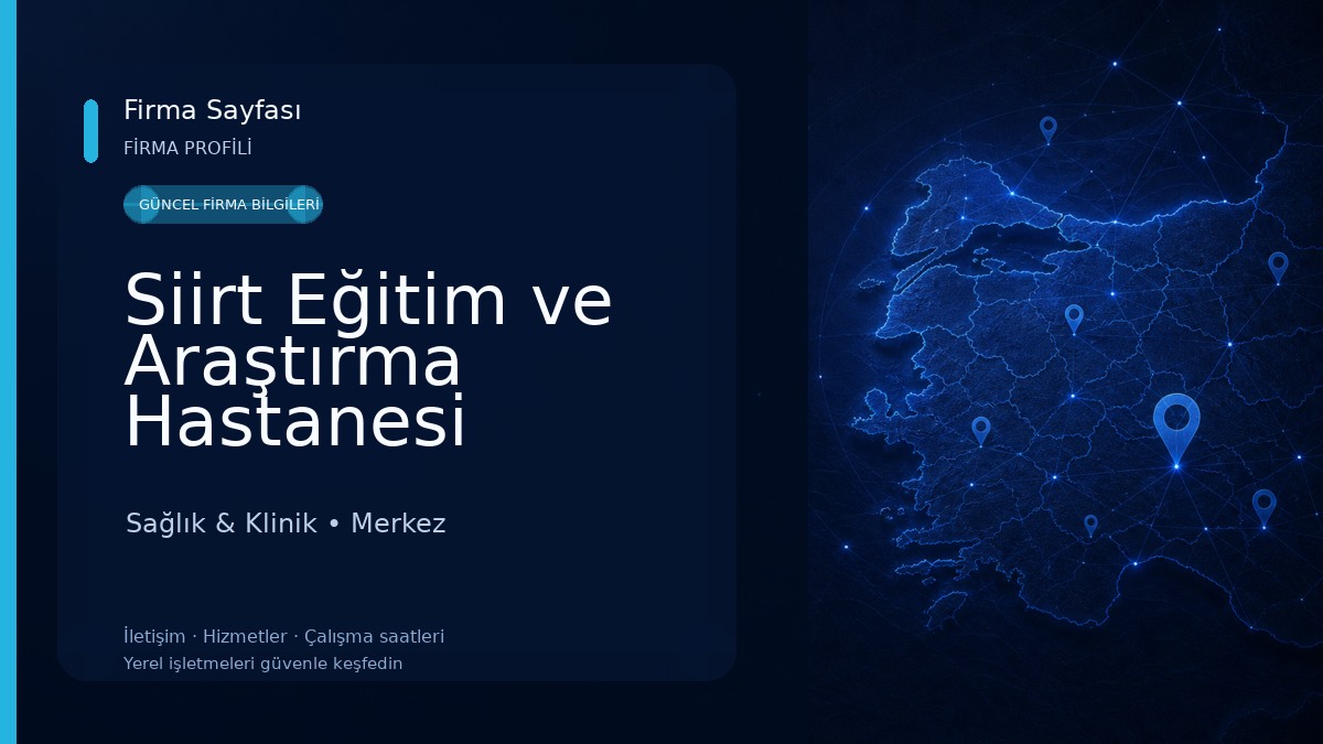 Siirt Eğitim ve Araştırma Hastanesi Sağlık & Klinik