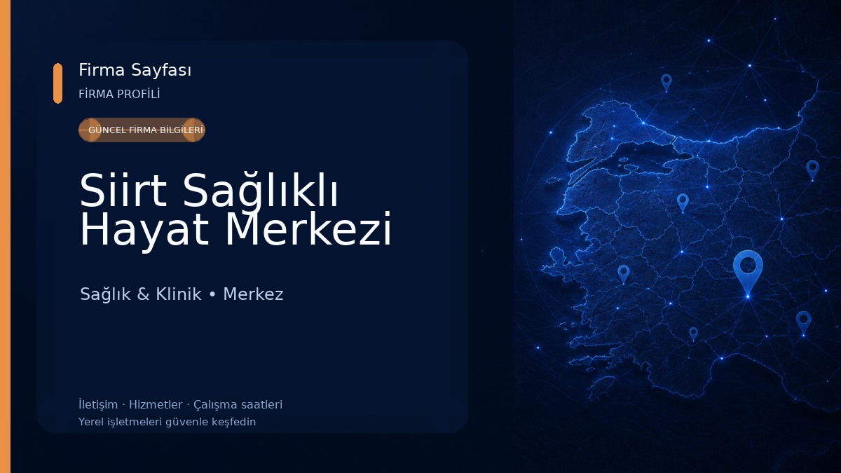 Siirt Sağlıklı Hayat Merkezi Sağlık & Klinik