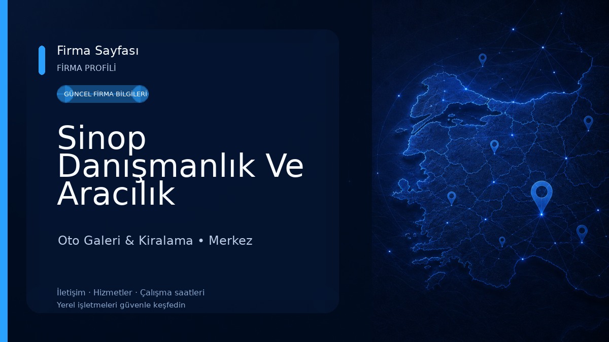 Sinop Danışmanlık Ve Aracılık Hizmetleri