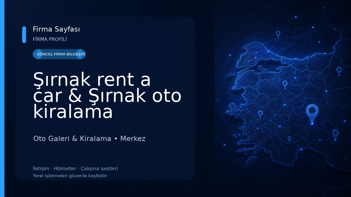 Şırnak rent a car & Şırnak oto kiralama Oto Galeri & Kiralama