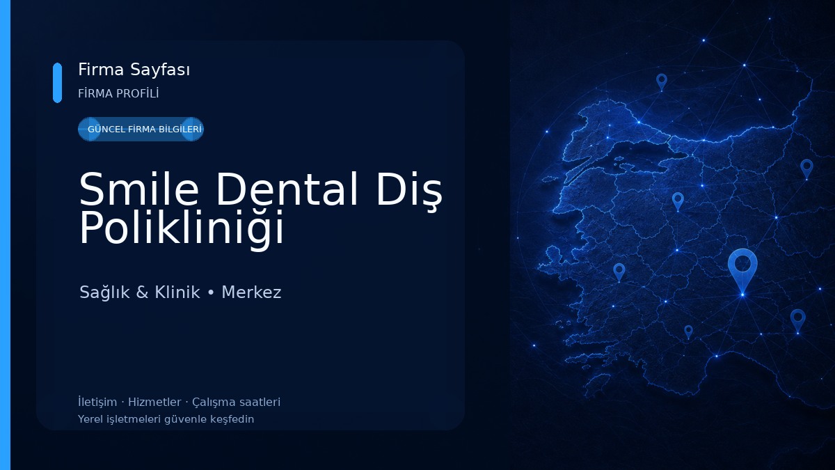 Smile Dental Diş Polikliniği