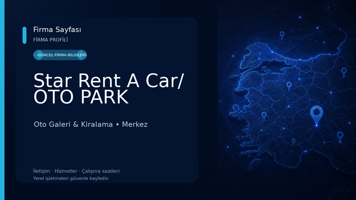 Star Rent A Car/ OTO PARK Oto Galeri & Kiralama