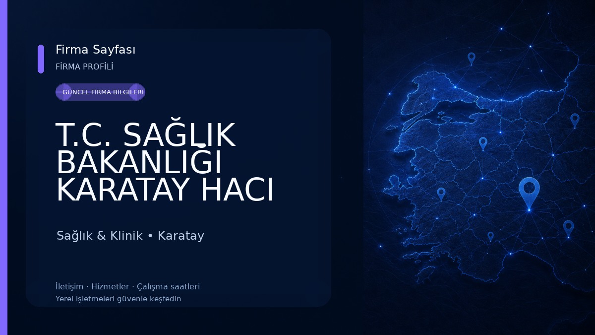 T.C. SAĞLIK BAKANLIĞI KARATAY HACI HASAN KATIRCI SAĞLIKLI HAYAT MERKEZİ Sağlık & Klinik