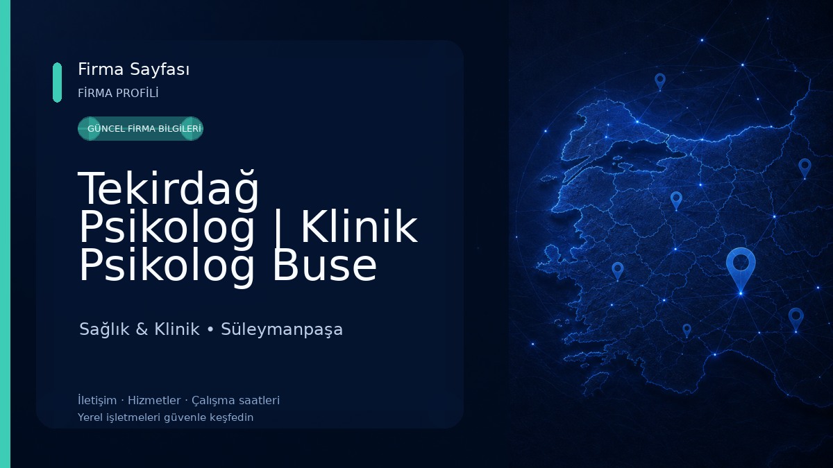Tekirdağ Psikolog | Klinik Psikolog Buse Nur Komşu Sağlık & Klinik
