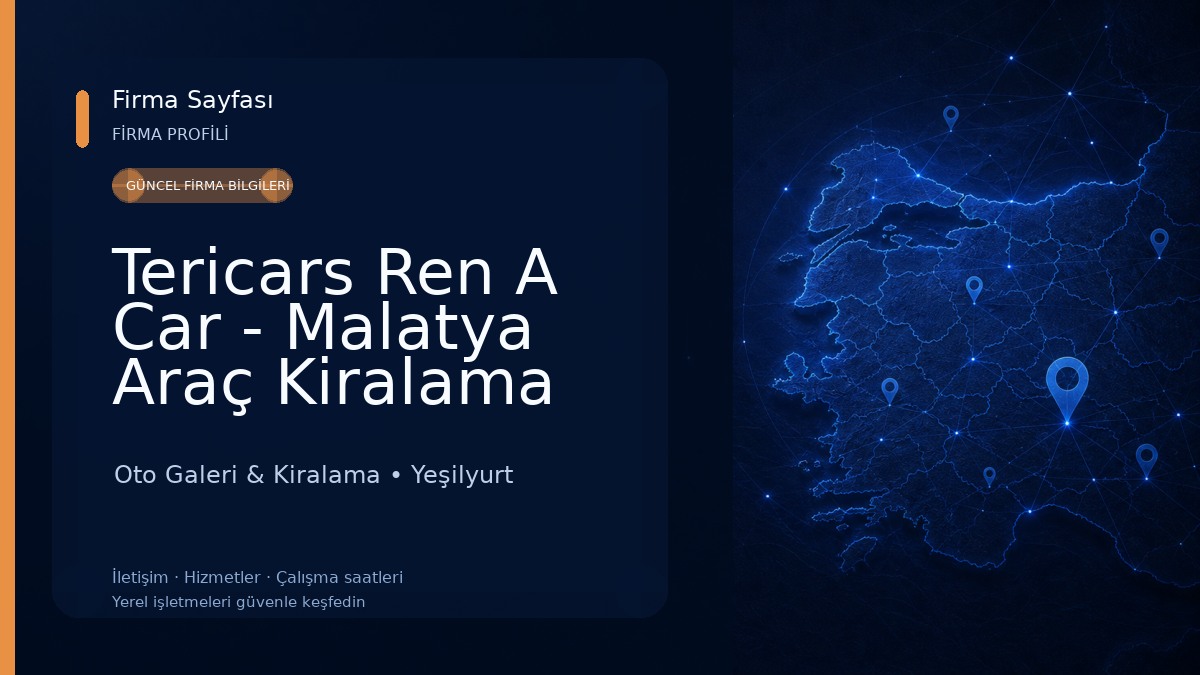 Tericars Ren A Car - Malatya Araç Kiralama Oto Galeri & Kiralama