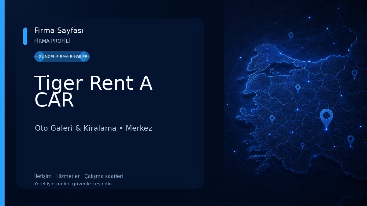 Tiger Rent A CAR Oto Galeri & Kiralama