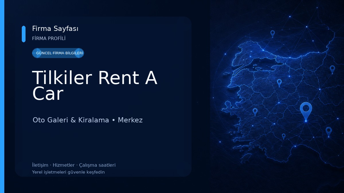 Tilkiler Rent A Car Oto Galeri & Kiralama