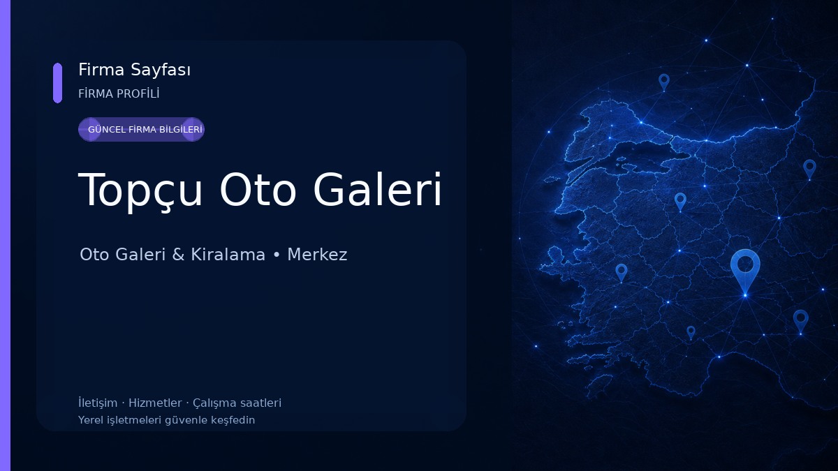 Topçu Oto Galeri Oto Galeri & Kiralama