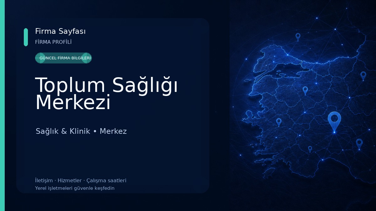 Toplum Sağlığı Merkezi Sağlık & Klinik