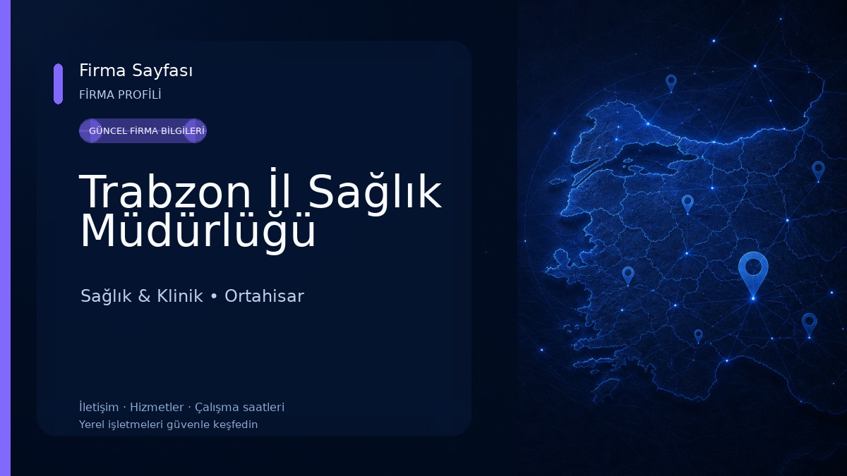 Trabzon İl Sağlık Müdürlüğü Sağlık & Klinik