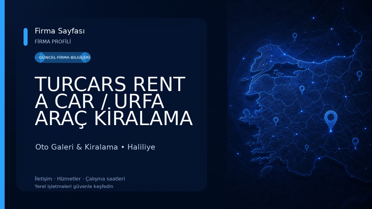 TURCARS RENT A CAR / URFA ARAÇ KİRALAMA Oto Galeri & Kiralama
