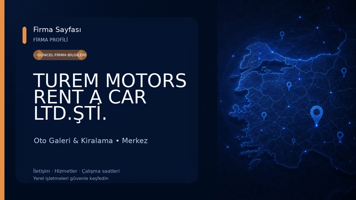 TUREM MOTORS RENT A CAR LTD.ŞTİ. 