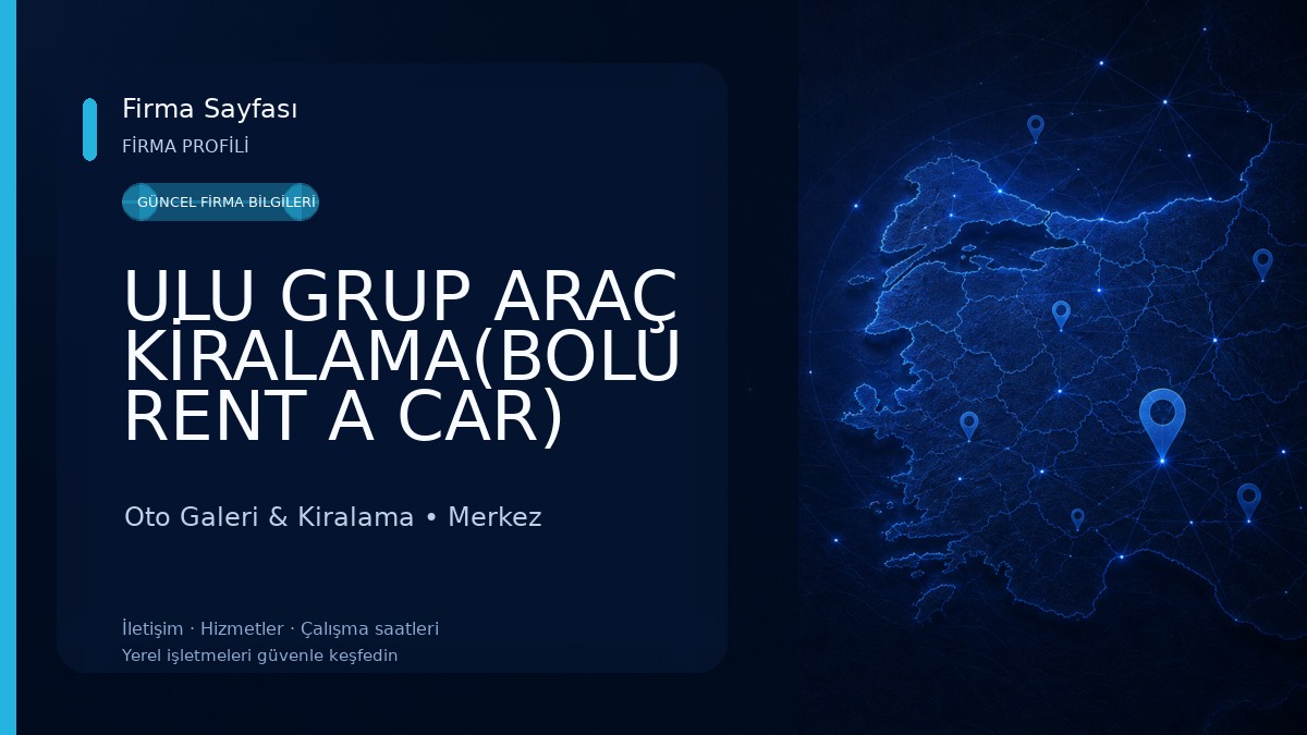 ULU GRUP ARAÇ KİRALAMA(BOLU RENT A CAR) 