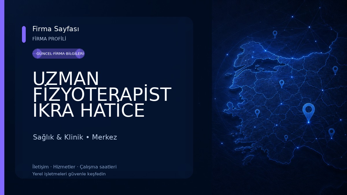 UZMAN FİZYOTERAPİST İKRA HATİCE DİNÇ 