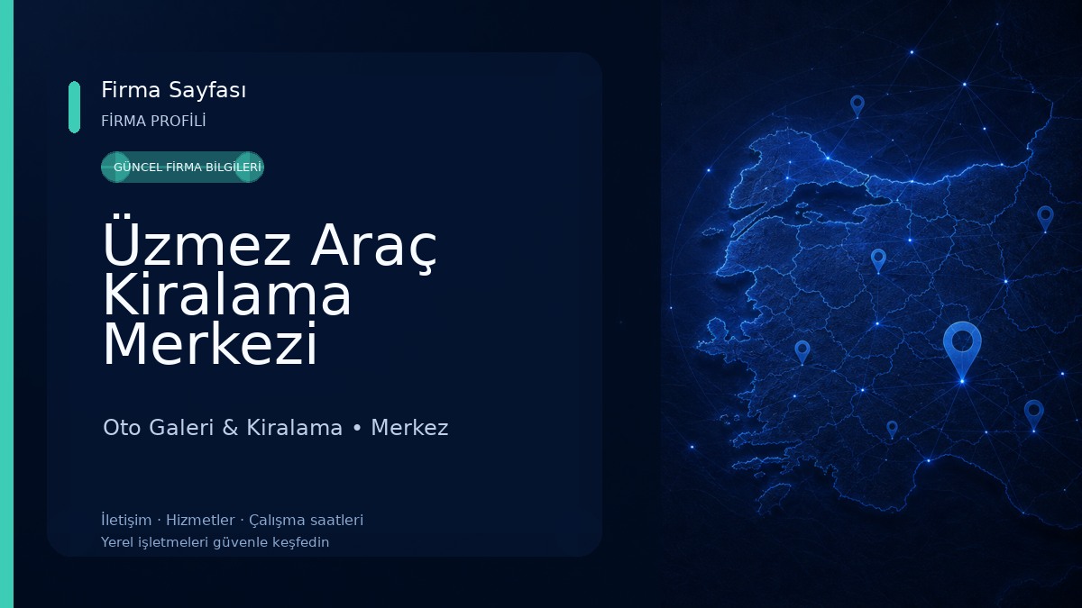 Üzmez Araç Kiralama Merkezi