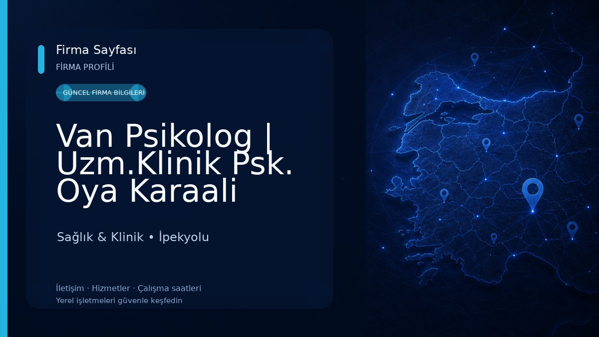 Van Psikolog | Uzm.Klinik Psk. Oya Karaali Aktaş Sağlık & Klinik