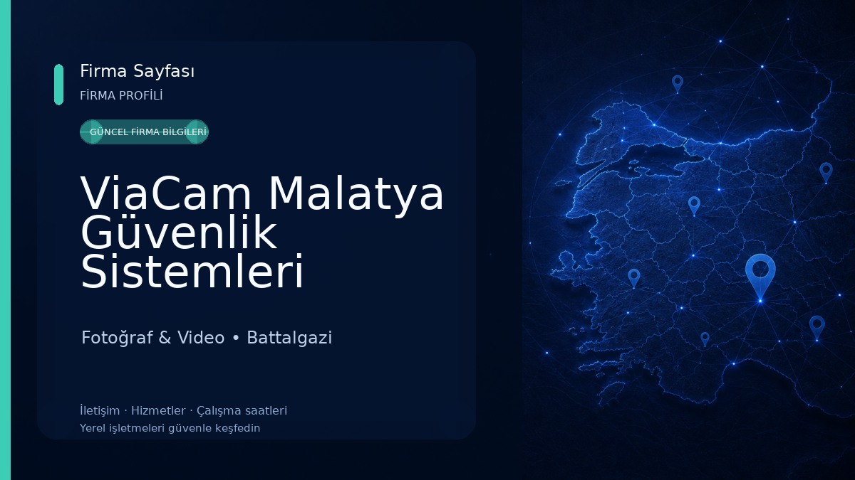 ViaCam Malatya Güvenlik Sistemleri Toptan Satış Dağıtım ve Pazarlama