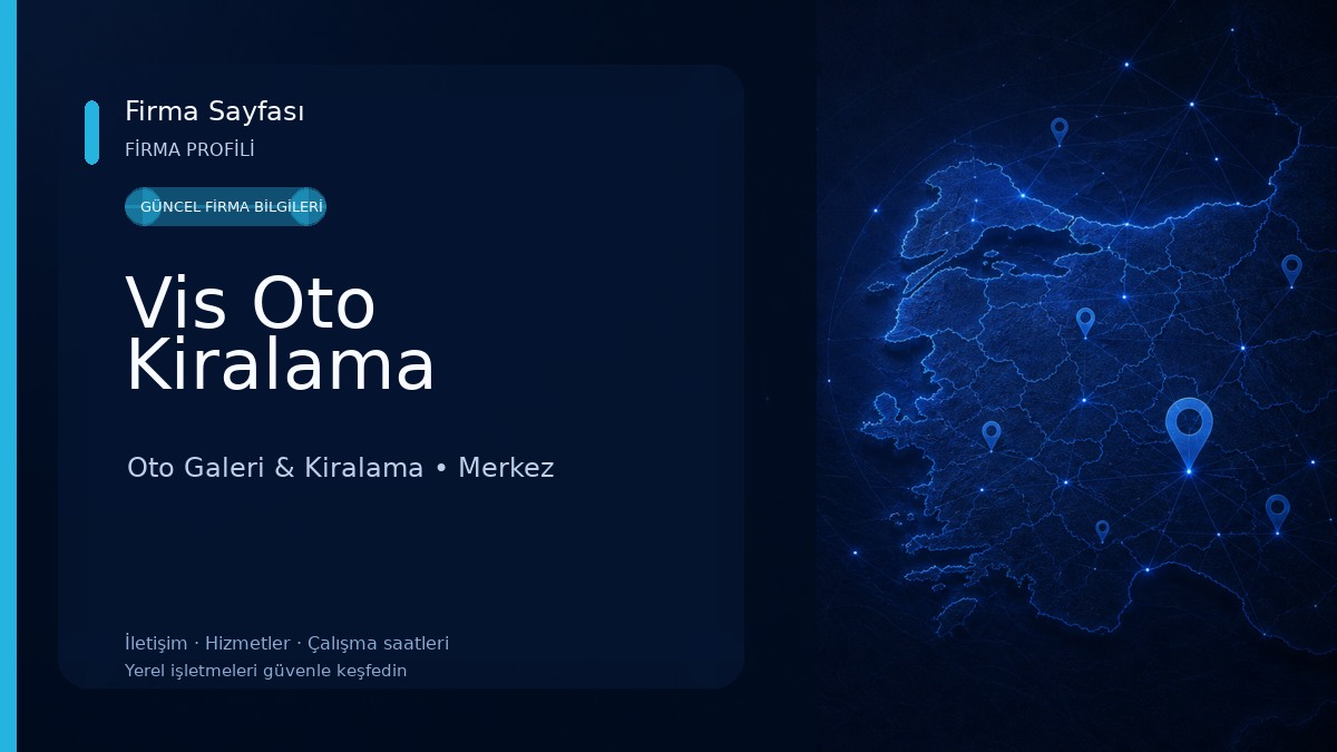 Vis Oto Kiralama Oto Galeri & Kiralama