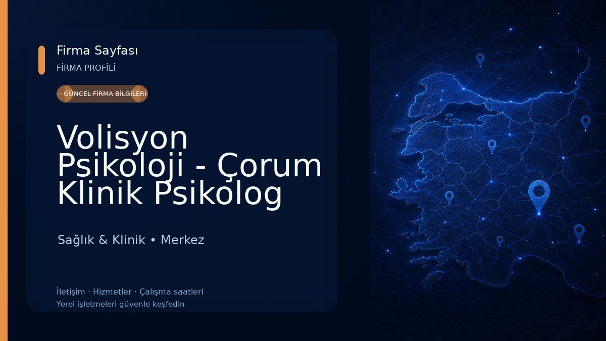 Volisyon Psikoloji - Çorum Klinik Psikolog 