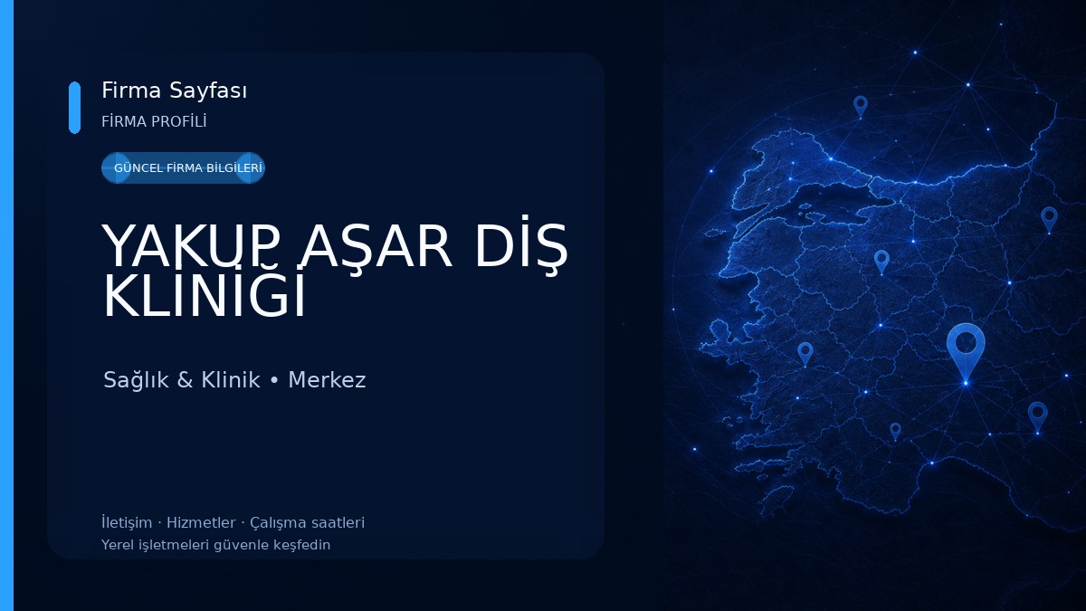 YAKUP AŞAR DİŞ KLİNİĞİ Sağlık & Klinik