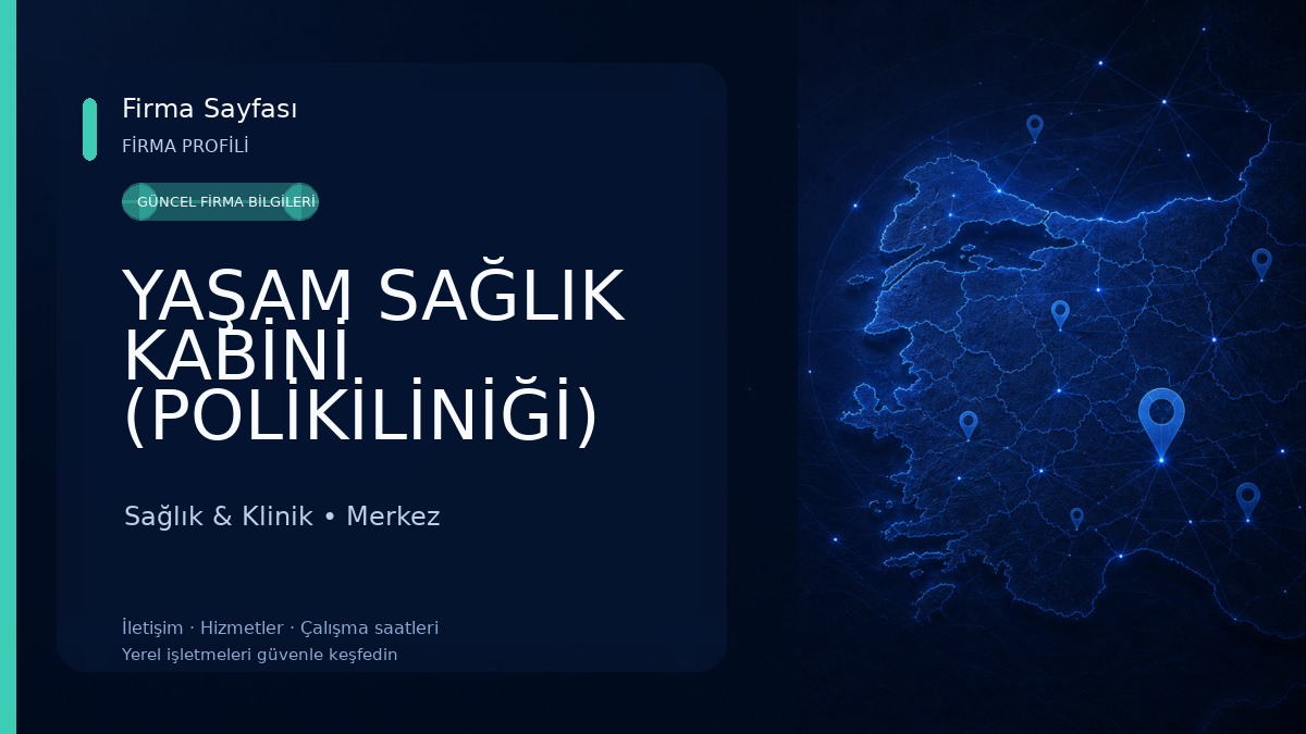 YAŞAM SAĞLIK KABİNİ (POLİKİLİNİĞİ) Sağlık & Klinik
