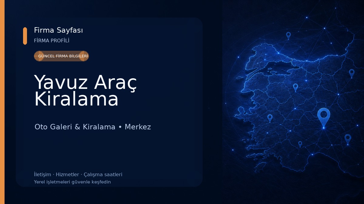 Yavuz Araç Kiralama Oto Galeri & Kiralama