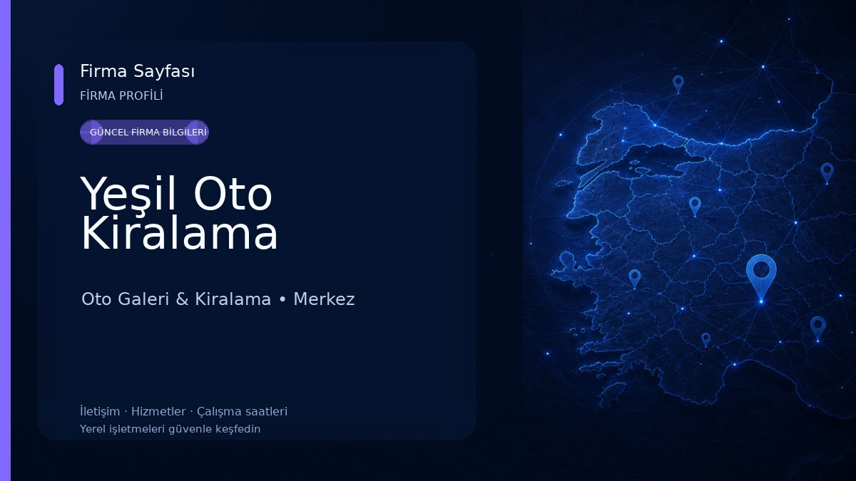 Yeşil Oto Kiralama Oto Galeri & Kiralama