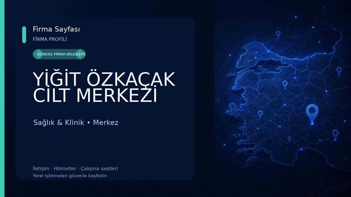 YİĞİT ÖZKAÇAK CİLT MERKEZİ