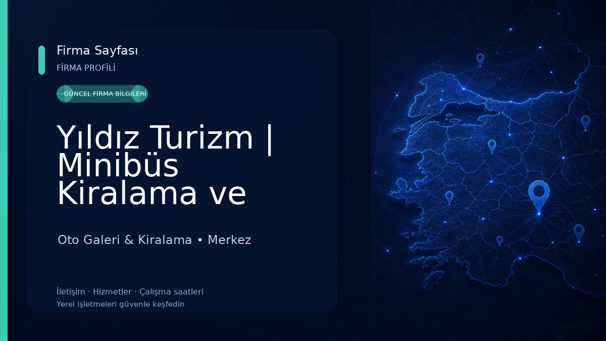 Yıldız Turizm | Minibüs Kiralama ve Personel Servisi