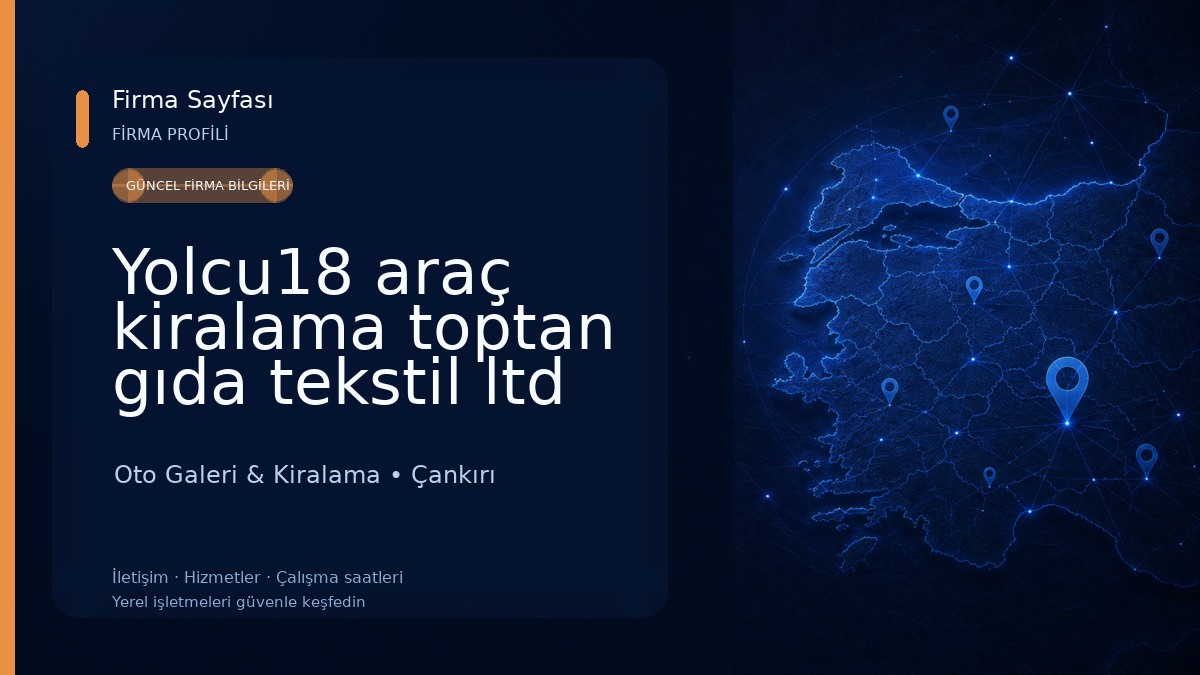 Yolcu18 araç kiralama toptan gıda tekstil ltd şti