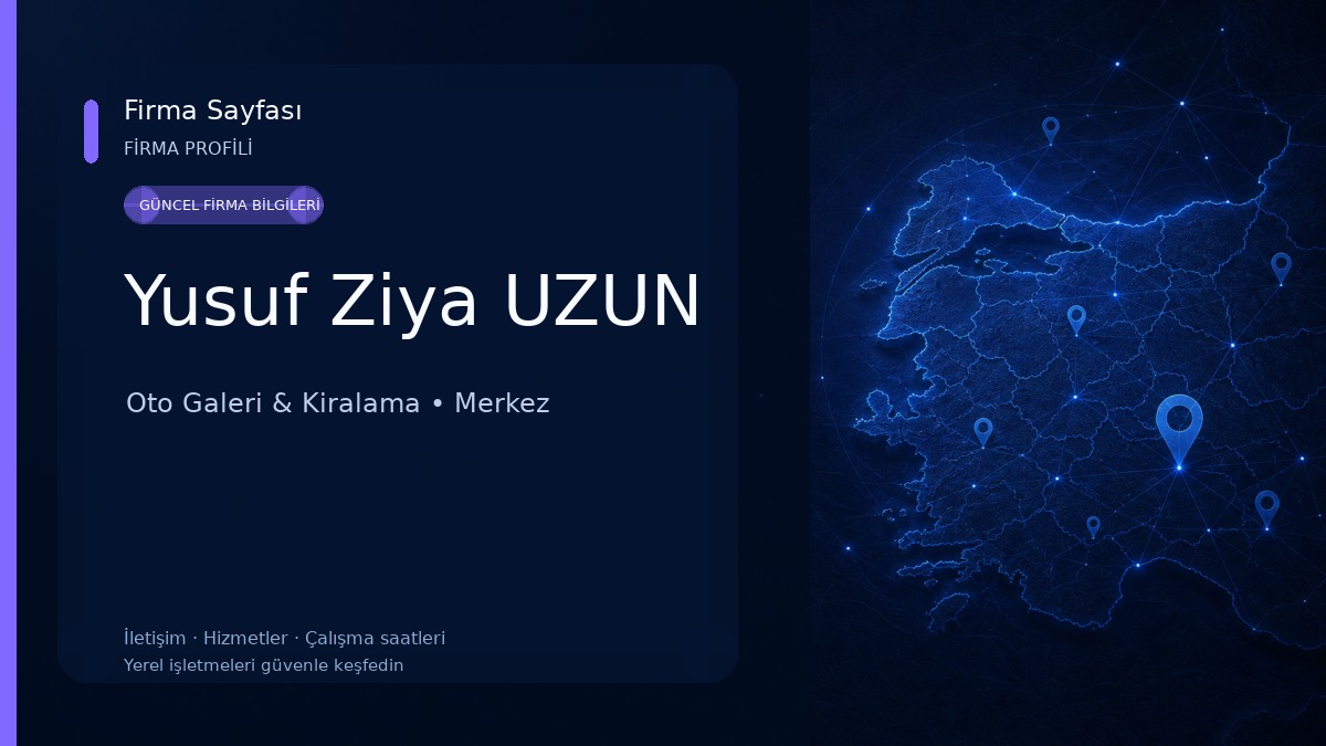 Yusuf Ziya UZUN Oto Galeri & Kiralama